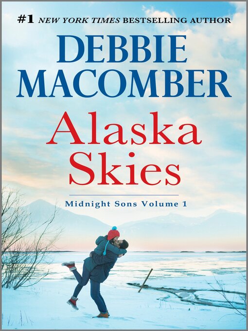 Title details for Alaska Skies by Debbie Macomber - Wait list